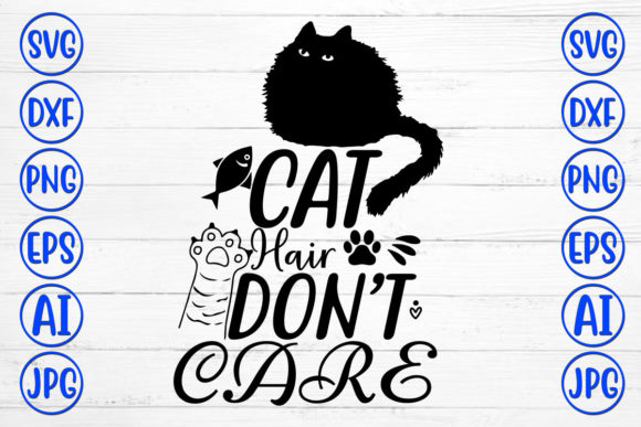 Cat Hair Dont Care