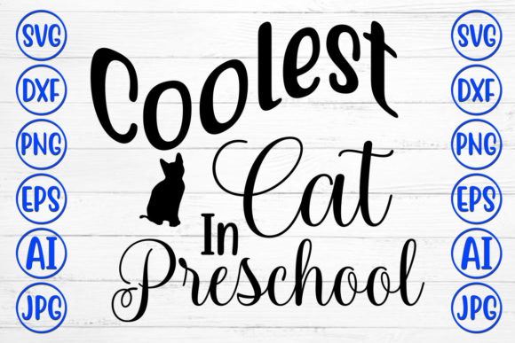 Coolest Cat in Preschool