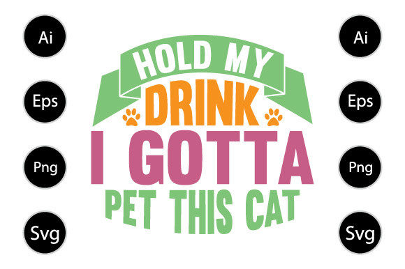Hold My Drink I Gotta Pet This Cat Shirt