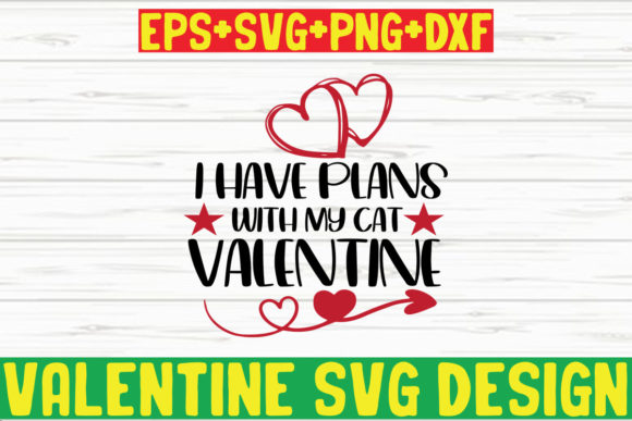 I Have Plans with My Cat Valentine