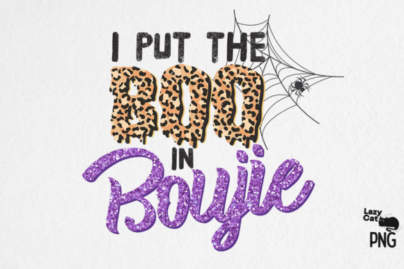 I Put the Boo in Boujie Sublimation