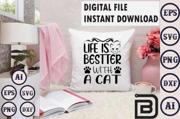 Life is Bestter with a Cat